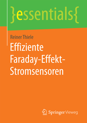 Effiziente Faraday-Effekt-Stromsensoren von Thiele,  Reiner