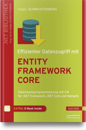 Effizienter Datenzugriff mit Entity Framework Core von Schwichtenberg,  Holger
