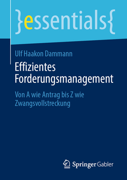 Effizientes Forderungsmanagement von Dammann,  Ulf Haakon