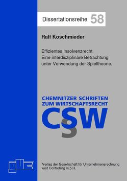 Effizientes Insolvenzrecht von Koschmieder,  Ralf