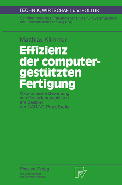 Effizienz der computergestützten Fertigung von Klimmer,  Matthias