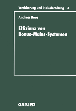 Effizienz von Bonus-Malus-Systemen von Boos,  Andrea
