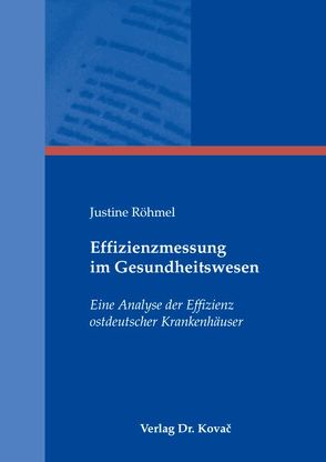 Effizienzmessung im Gesundheitswesen von Röhmel,  Justine