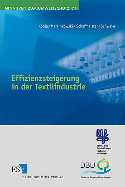 Effizienzsteigerung in der Textilindustrie von Kohla,  Monika, Marzinkowski,  Joachim M., Schafmeister,  Claudia, Schwake,  Michael