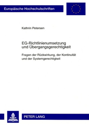 EG-Richtlinienumsetzung und Übergangsgerechtigkeit von Petersen,  Kathrin