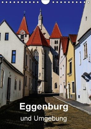 Eggenburg und Umgebung (Wandkalender 2018 DIN A4 hoch) von Sock,  Reinhard