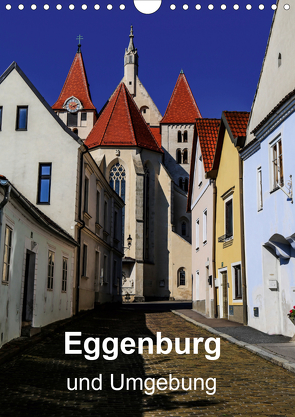 Eggenburg und Umgebung (Wandkalender 2021 DIN A4 hoch) von Sock,  Reinhard