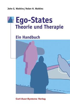 Ego-States – Theorie und Therapie von Watkins,  Helen H, Watkins,  John G