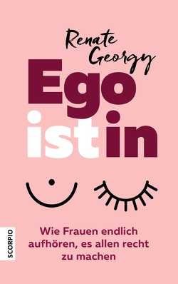 EGOistIN von Georgy,  Renate