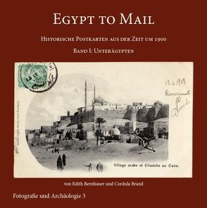 Egypt to Mail I von Bernhauer,  Edith, Brand,  Cordula