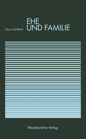 Ehe und Familie von Mühlfeld,  Claus