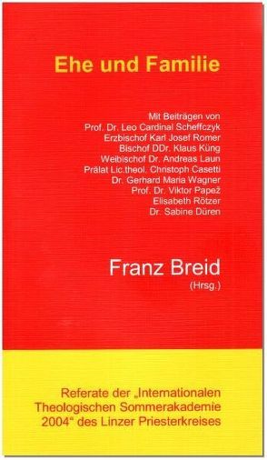 Ehe und Familie von Breid,  Franz