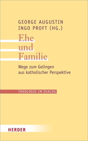 Ehe und Familie von Augustin,  George, Bormann,  Prof. Franz-Josef, Brantl,  Johannes, Fuchs,  Ottmar, Gerl-Falkovitz,  Hanna-Barbara, Graulich,  Markus, Höhn,  Prof. Hans-Joachim, Keeley,  Terrence, Koch,  Erzbischof Heiner, Krafft,  Thomas, Merkelbach,  Heiko, Mieth,  Prof. Dietmar, Müller,  Kardinal Gerhard Kardinal, Müller,  Philipp, Overbeck,  Franz Josef, Proft,  Ingo, Reiter,  Johannes, Römelt,  Josef, Sandler,  Willibald, Schlögel,  Pater Professor Herbert, Schlögel-Flierl,  Kerstin, Schönborn,  Kardinal Christoph, Schwaderlapp,  Dominikus, Splett,  Prof. Jörg, Theobald,  Michael, Vaz,  Savio, Vellguth,  Prof. Klaus, Vorderholzer,  Rudolf, Weimann,  Prof. Dr. Dr. Ralph, Windisch,  Hubert, Wörner,  Florian