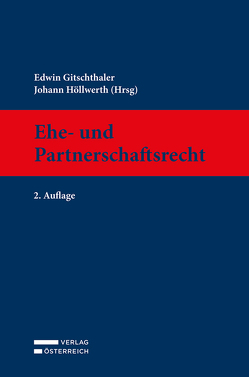 Ehe- und Partnerschaftsrecht von Gitschthaler,  Edwin, Höllwerth,  Johann