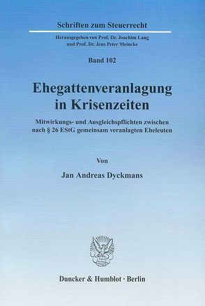 Ehegattenveranlagung in Krisenzeiten. von Dyckmans,  Jan Andreas