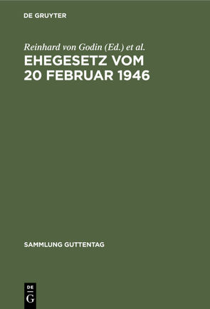 Ehegesetz vom 20 Februar 1946 von Godin,  Hans von, Godin,  Reinhard von, Tölke