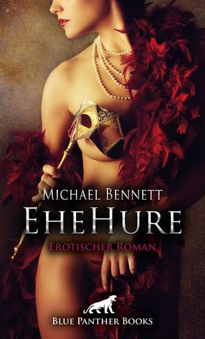 EheHure | Erotischer Roman von Bennett,  Michael