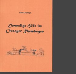 Ehemalige Höfe im Orsoyer Rheinbogen von Leistner,  Rolf