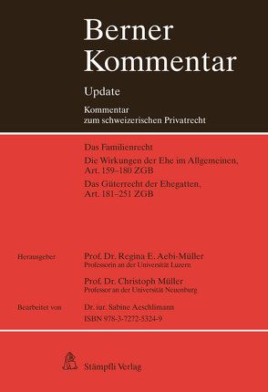 Berner Kommentar Update Eherecht, Art. 159-251 ZGB, 9. Ergänzungslieferung von Aebi-Müller,  Regina E, Müller,  Christoph