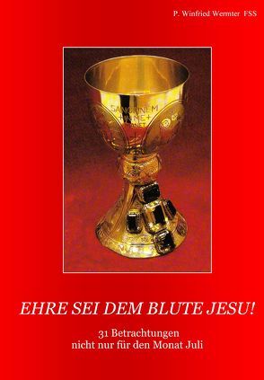 Ehre sie dem Blute Jesu! von Wermter,  Winfried M.