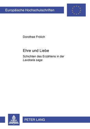 Ehre und Liebe von Frölich,  Dorothee