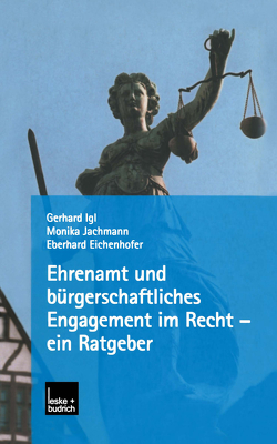 Ehrenamt und bürgerschaftliches Engagement im Recht — ein Ratgeber von Eichenhofer,  Eberhard, Igl,  Gerhard, Jachmann,  Monika