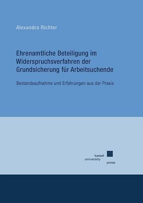 Ehrenamtliche Beteiligung im Widerspruchsverfahren der Grundsicherung für Arbeitssuchende von Richter,  Alexandra