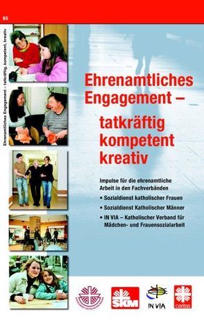 Ehrenamtliches Engagement – tatkräftig, kompetent, kreativ von Diözesanverband für die Diözese Köln