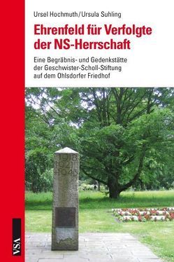 Ehrenfeld für Verfolgte der NS-Herrschaft von Hochmuth,  Ursel, Suhling,  Ursula