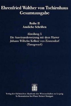 Ehrenfried Walther von Tschirnhaus Gesamtausgabe von Krautz,  Carsten, Ullmann,  Mathias