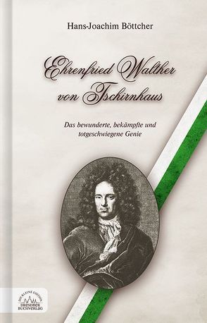 Ehrenfried Walther von Tschirnhaus von Böttcher,  Hans-Joachim