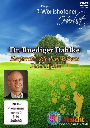 Ehrfurcht vor dem Leben – Dr. Ruediger Dahlke von Dahlke,  Ruediger