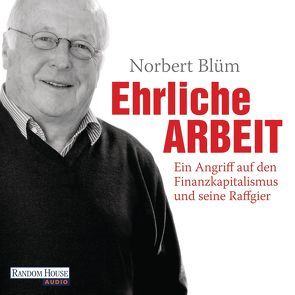 Ehrliche Arbeit von Blüm,  Norbert