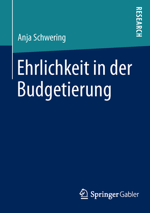 Ehrlichkeit in der Budgetierung von Schwering,  Anja