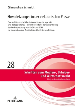 Ehrverletzungen in der elektronischen Presse von Schmidt,  Gianandrea