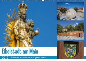 Eibelstadt am Main – Schönes Ambiente und guter Wein (Wandkalender 2019 DIN A2 quer) von Will,  Hans