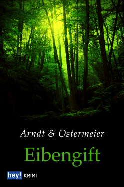 Eibengift von Arndt,  Ottilie, Ostermeier,  Lydia