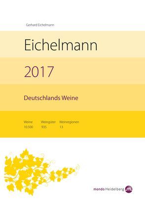 Eichelmann 2017 Deutschlands Weine von Eichelmann,  Gerhard