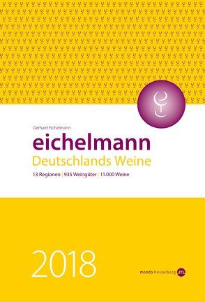 Eichelmann 2018 Deutschlands Weine von Eichelmann,  Gerhard