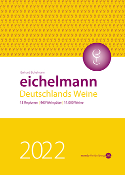 Eichelmann 2022 Deutschlands Weine von Eichelmann,  Gerhard