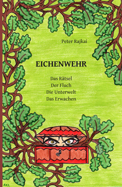 EICHENWEHR von Rajkai,  Peter