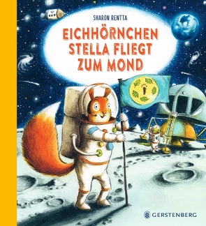 Eichhörnchen Stella fliegt zum Mond von Flegler,  Leena, Rentta,  Sharon