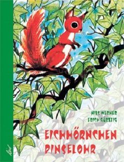 Eichhörnchen Pinselohr von Gürtzig,  Erich, Werner,  Nils
