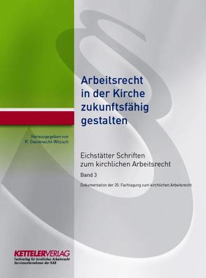 Eichstätter Schriften zum kirchlichen Arbeitsrecht 2017 von Oxenknecht-Witzsch,  Renate