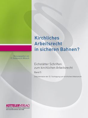Eichstätter Schriften zum kirchlichen Arbeitsrecht 2019 von Oxenknecht-Witzsch,  Renate