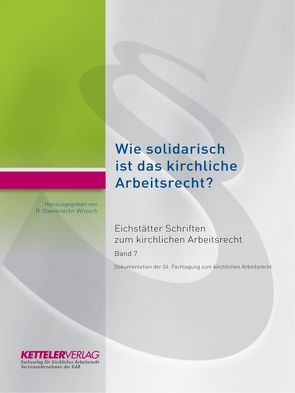 Eichstätter Schriften zum kirchlichen Arbeitsrecht 2022 von Oxenknecht-Witzsch,  Renate