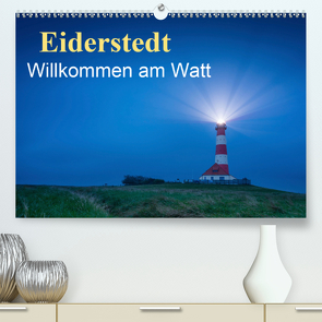 Eiderstedt – Willkommen am Watt (Premium, hochwertiger DIN A2 Wandkalender 2020, Kunstdruck in Hochglanz) von Wasilewski,  Martin