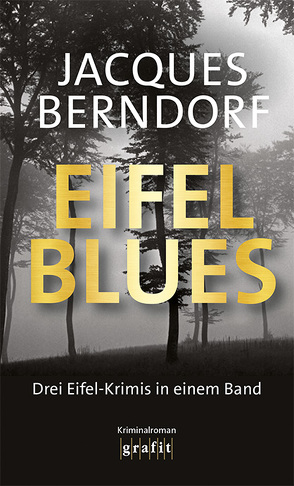 Eifel-Blues von Berndorf,  Jacques