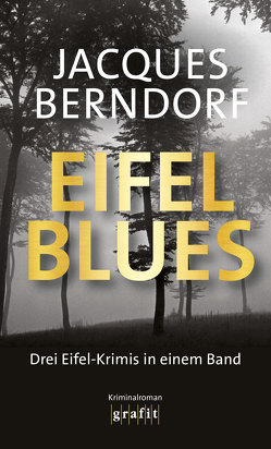 Eifel-Blues von Berndorf,  Jacques