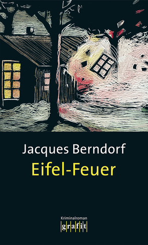 Eifel-Feuer von Berndorf,  Jacques